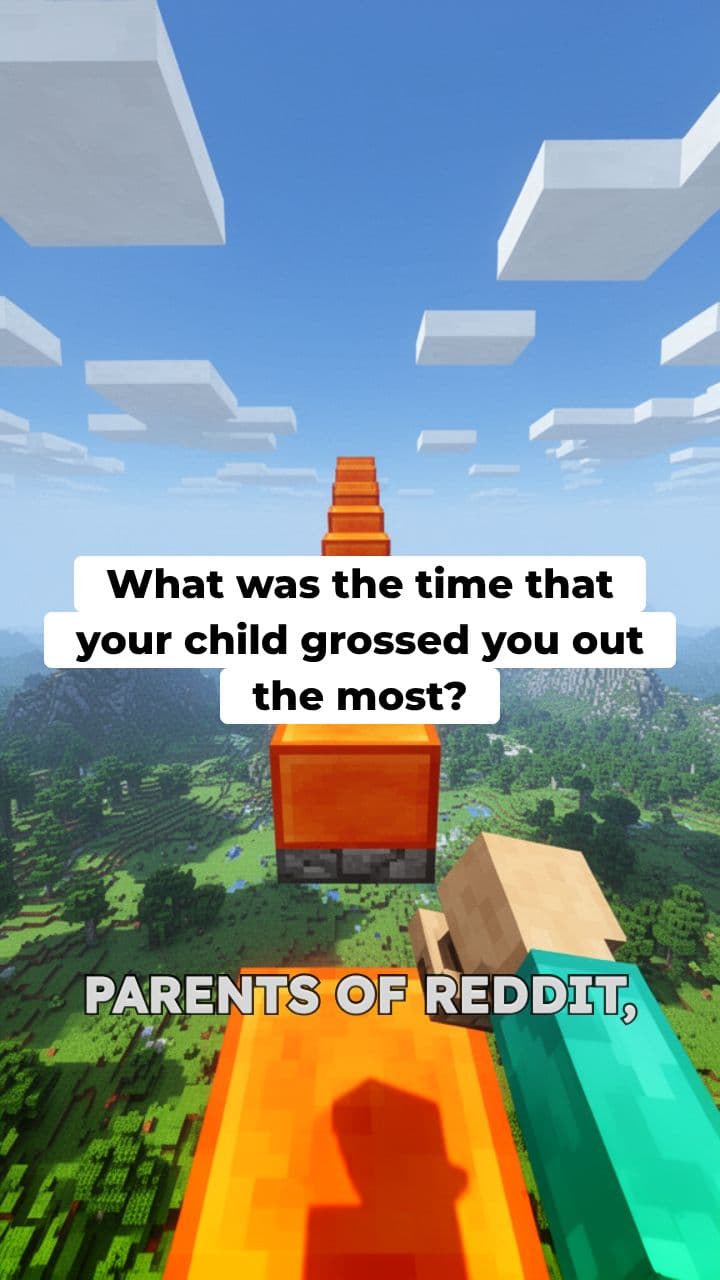 Grossest Kid Moments Reddit Stories