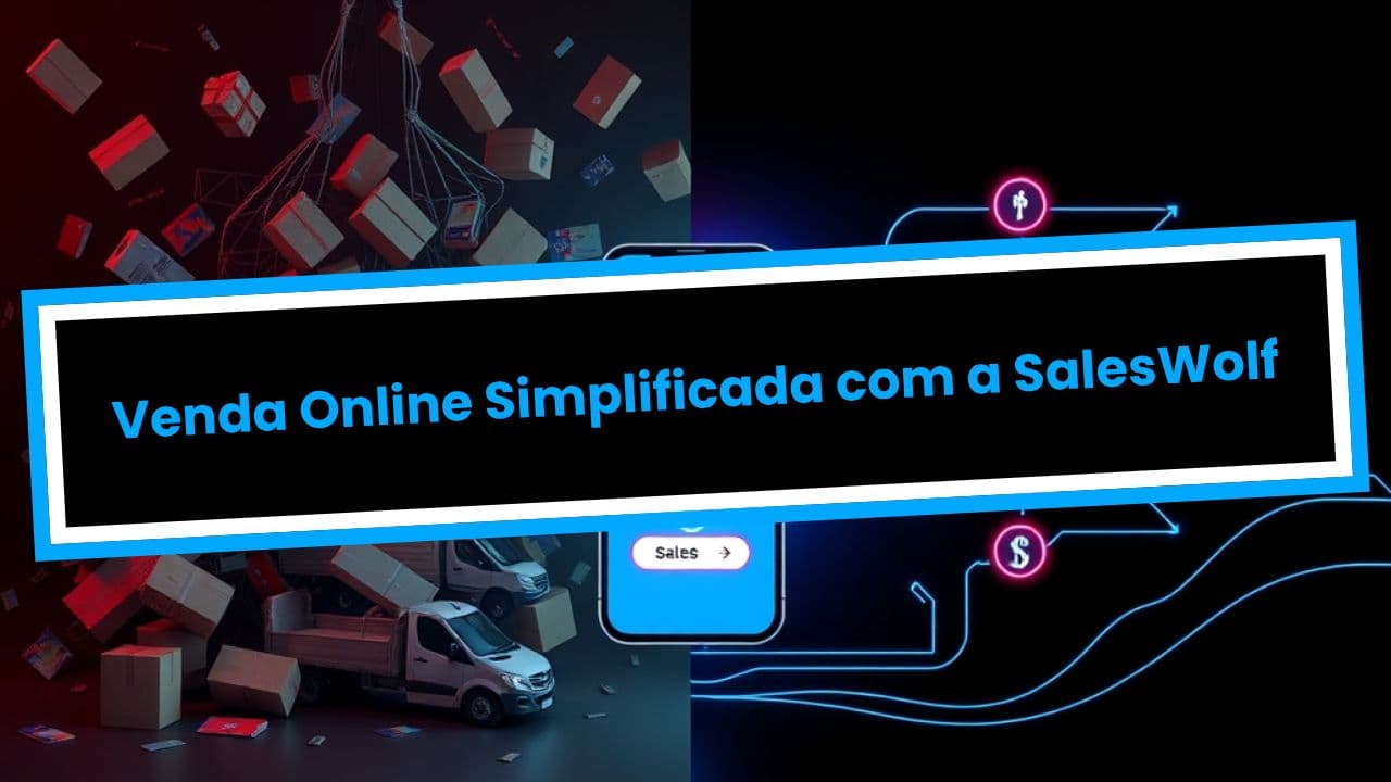 Venda Online Simplificada com a SalesWolf