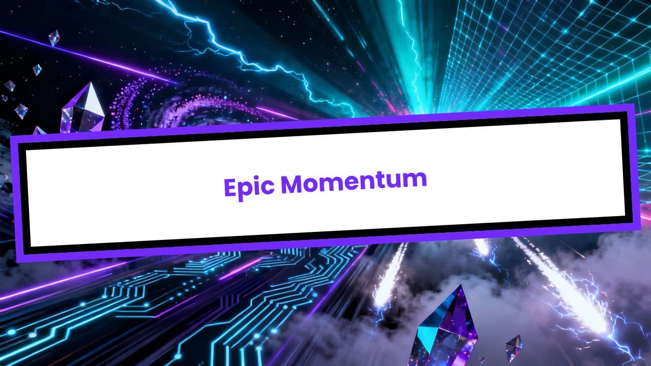 Epic Momentum