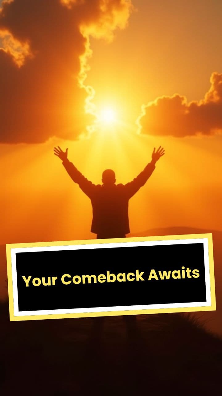 Your Comeback Awaits