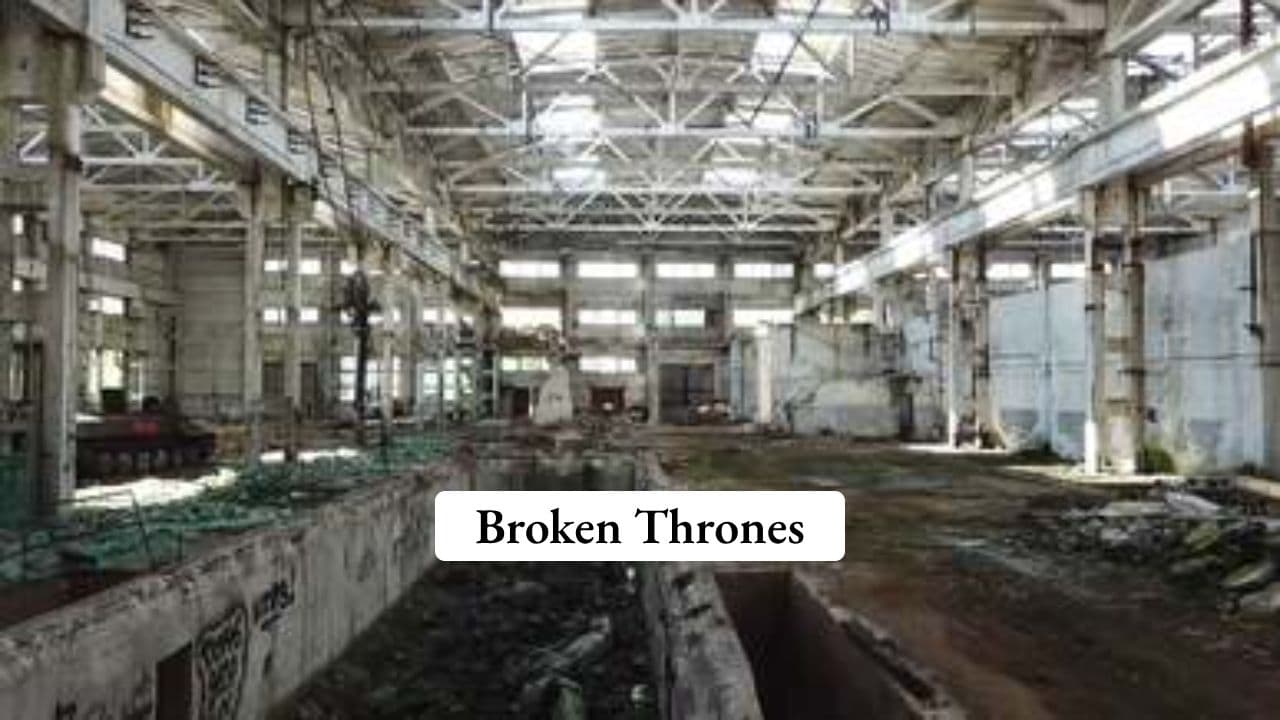 Broken Thrones