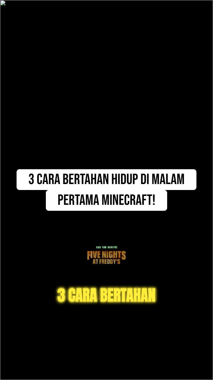 3 Cara Bertahan Hidup di Malam Pertama Minecraft