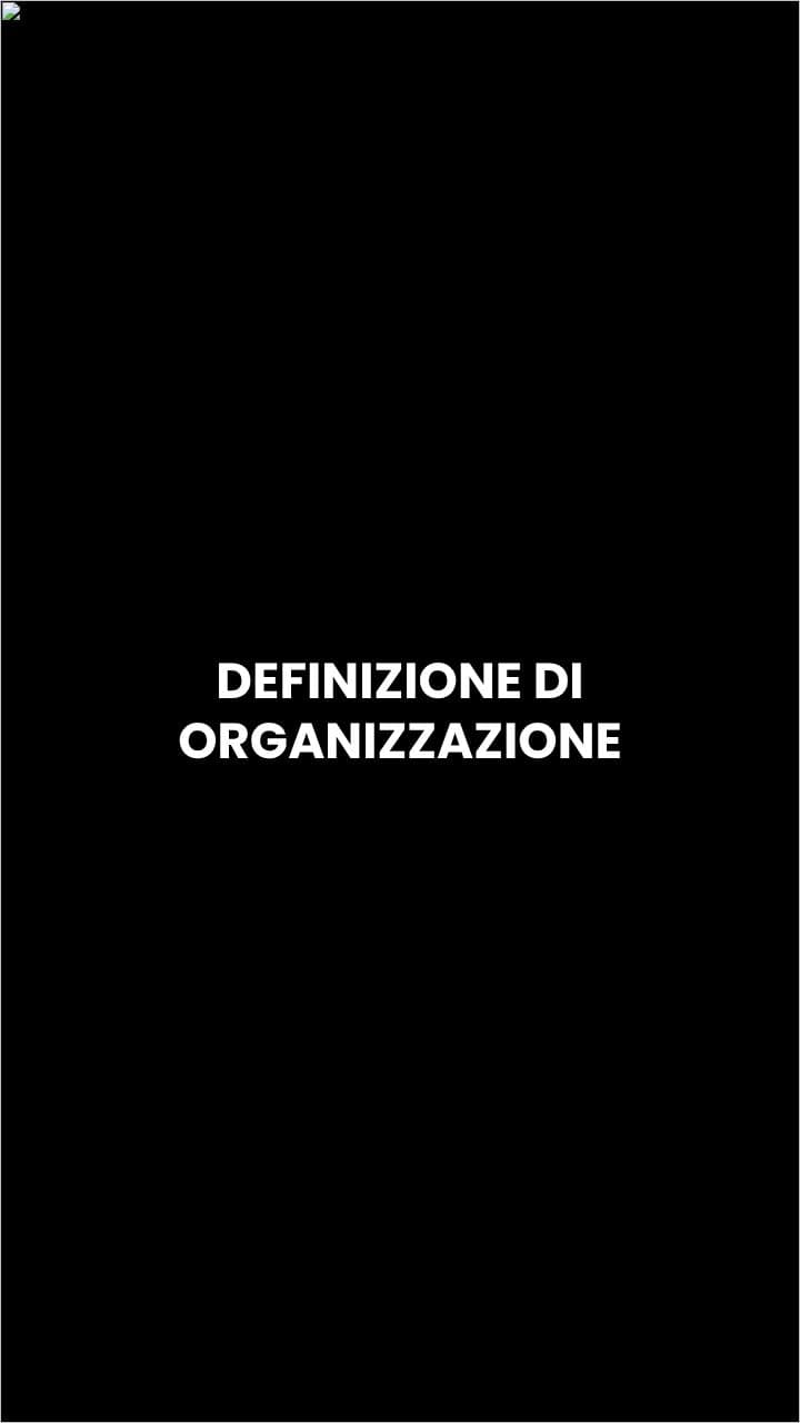 Definizione e caratteristiche dell'organizzazione