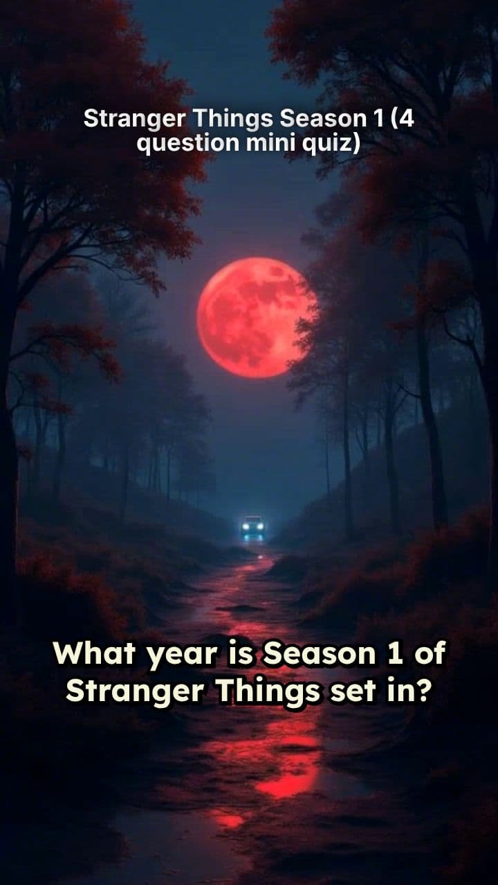 Stranger Things Season 1 (4 question mini quiz)