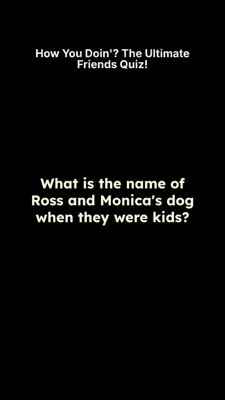 How You Doin'? The Ultimate Friends Quiz!