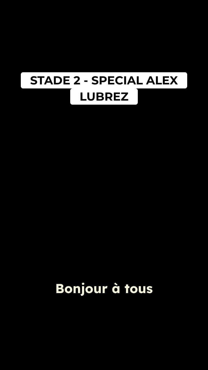 Stade 2 : L'incroyable Année d'Alex Lubrez