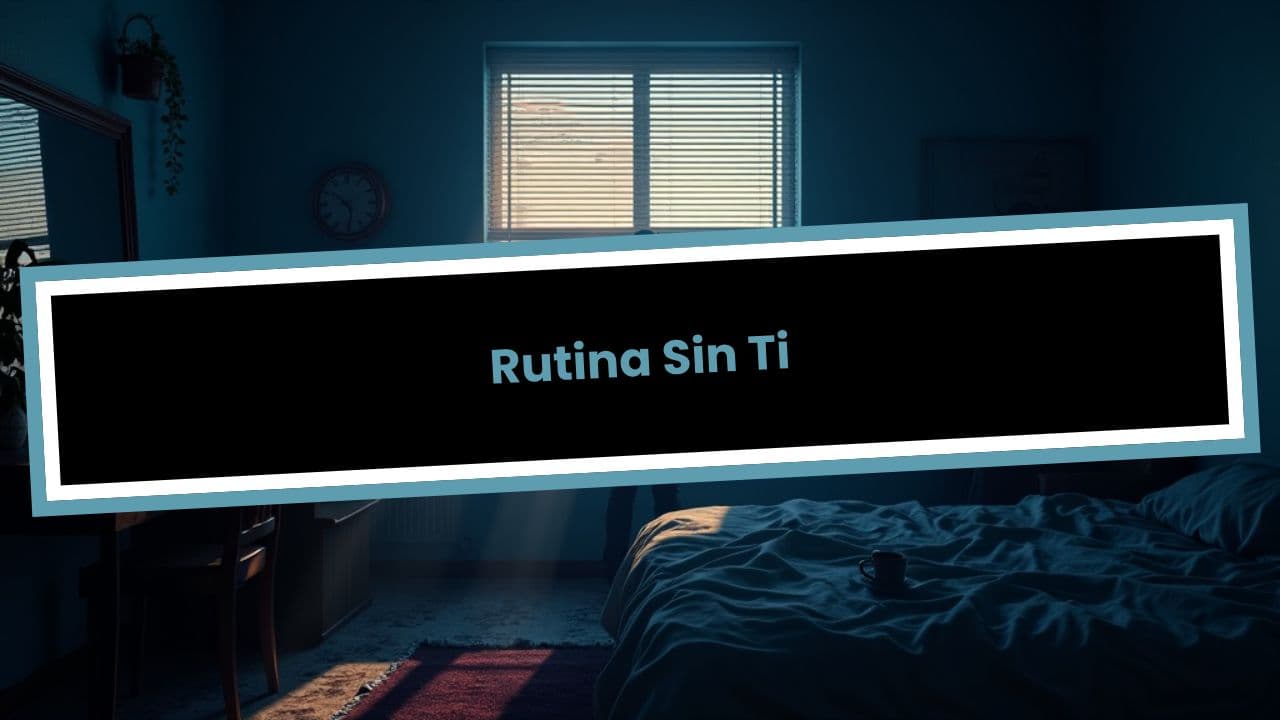 Rutina Sin Ti