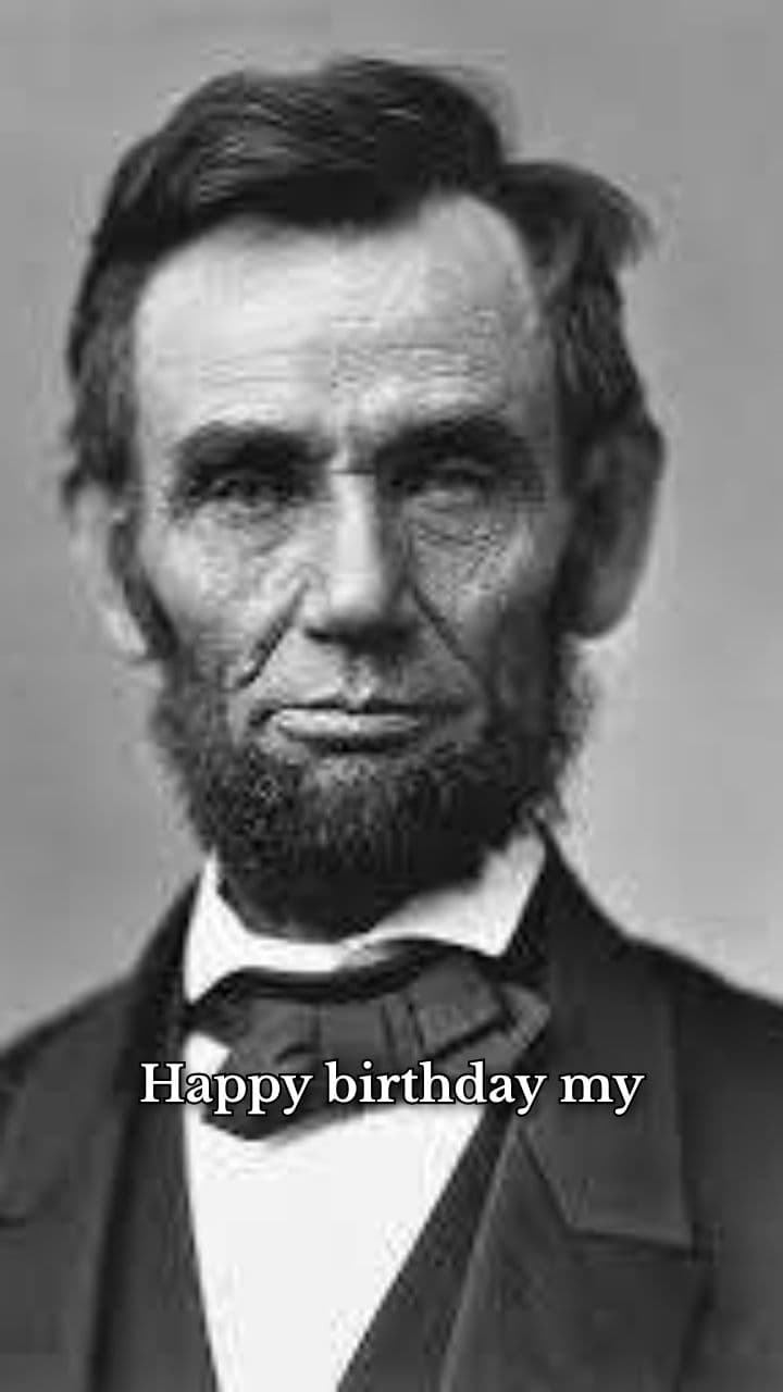 Abraham Lincoln's Birthday Blessings
