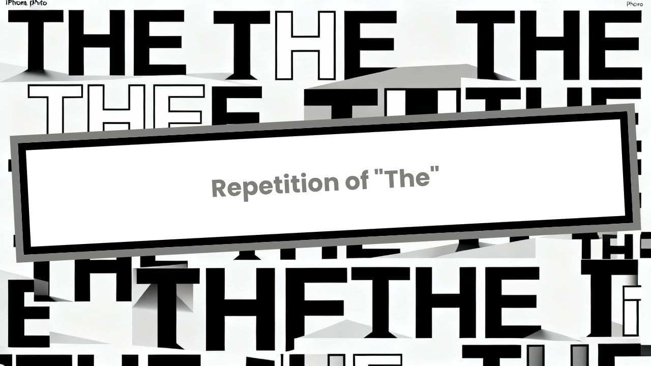 Repetition of "The"