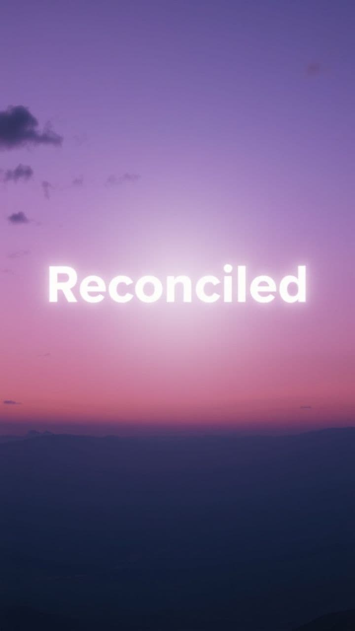 Reconciled, feat Lenora Edmon