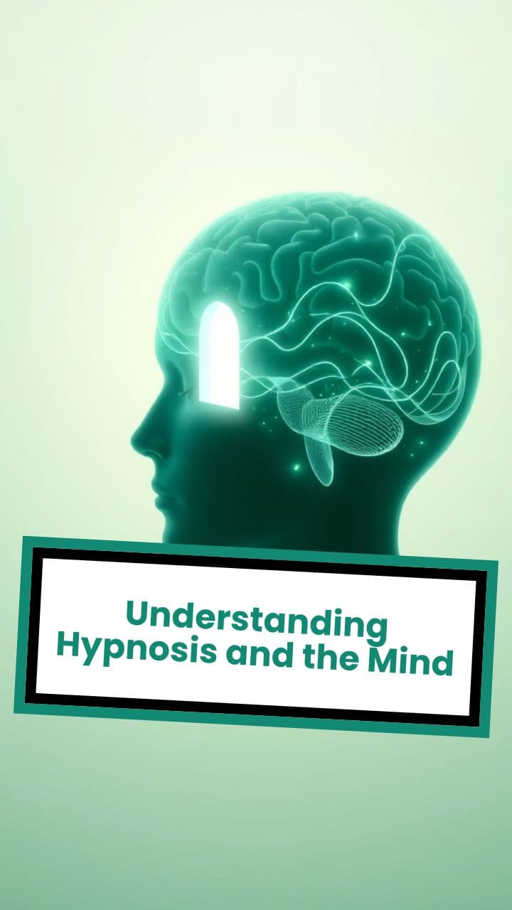 Understanding Hypnosis and the Mind