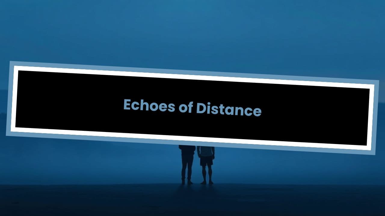 Echoes of Distance