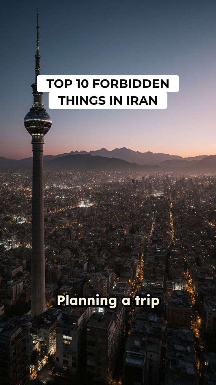 Top 10 Forbidden Things in Iran