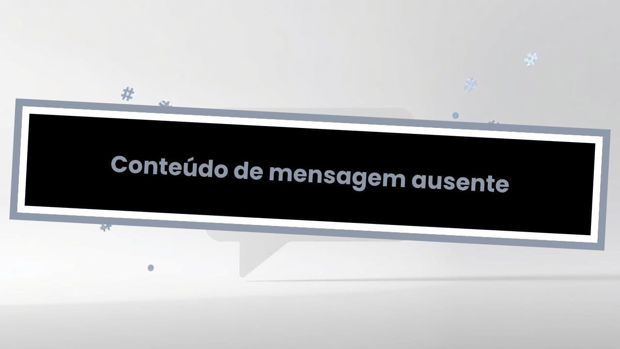 Conteúdo de mensagem ausente