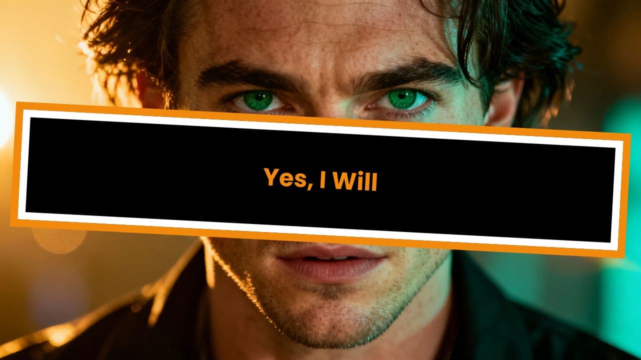 Yes, I Will