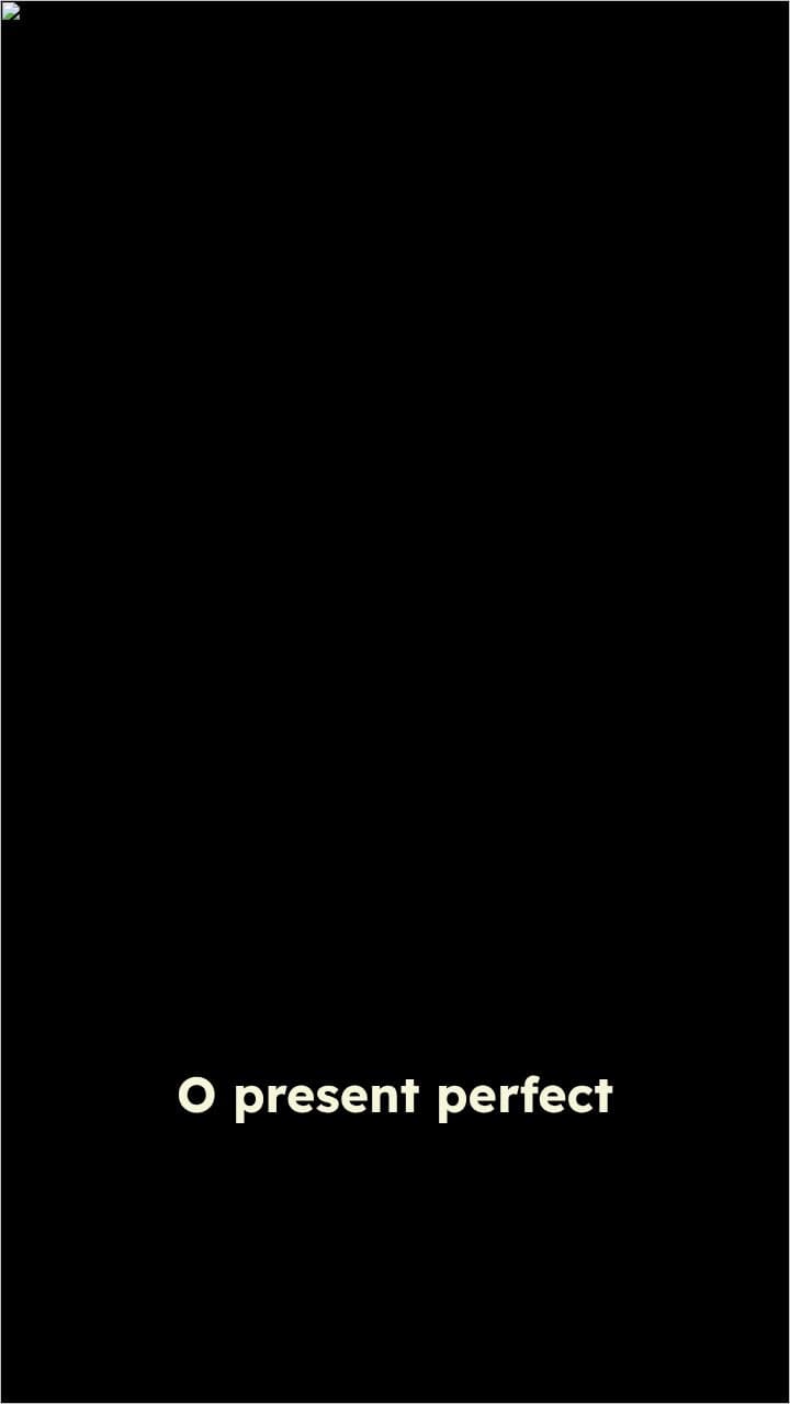 Diferença entre Present Perfect e Past Simple