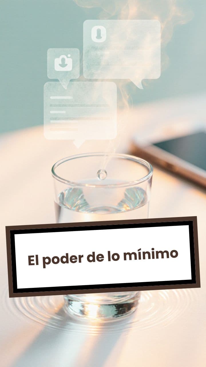 El poder de lo mínimo