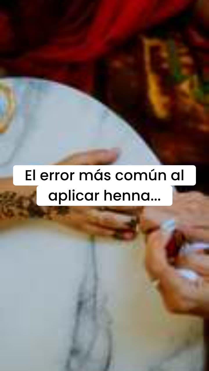 Henna Perfecta: Errores Comunes y Soluciones