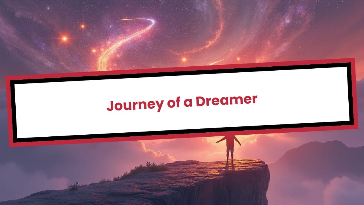 Journey of a Dreamer