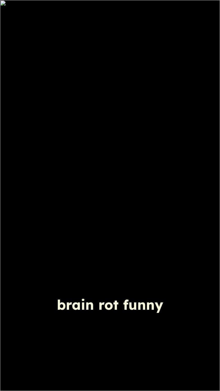 Funny Brain Rot Video for Kids