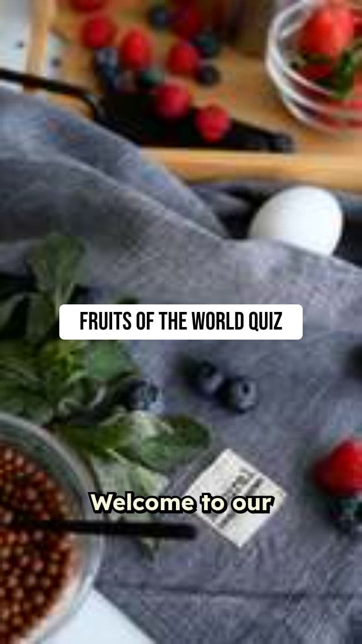Fruits of the World Quiz