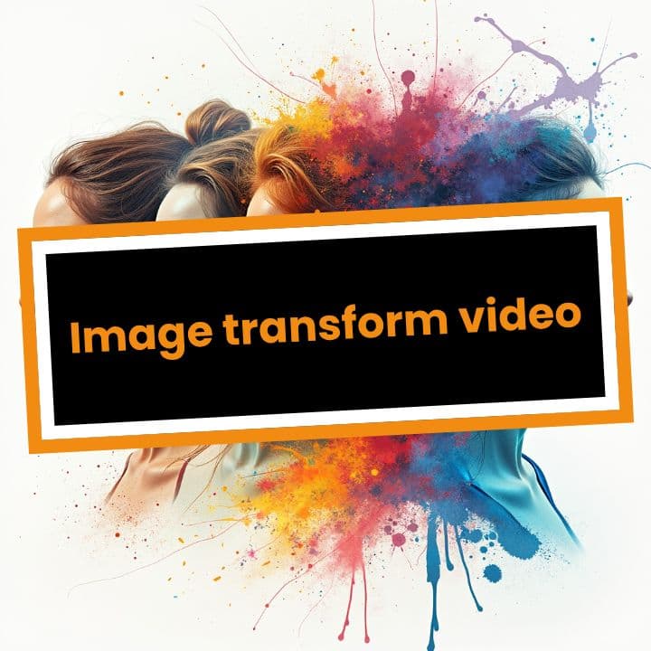 Image transform video
