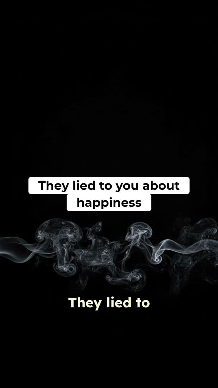 The Lie of Happiness