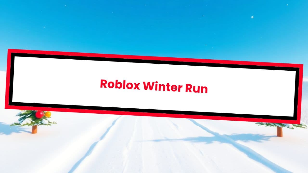 Roblox Winter Run