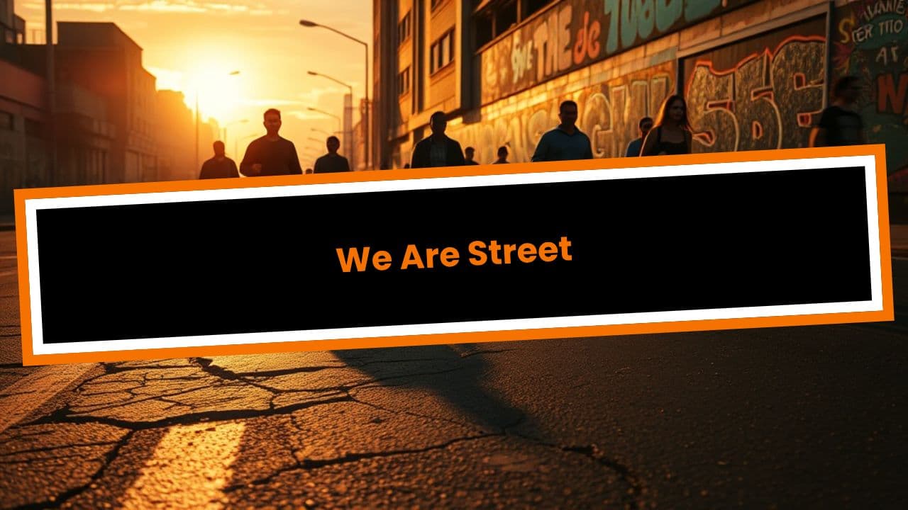 We Are Street