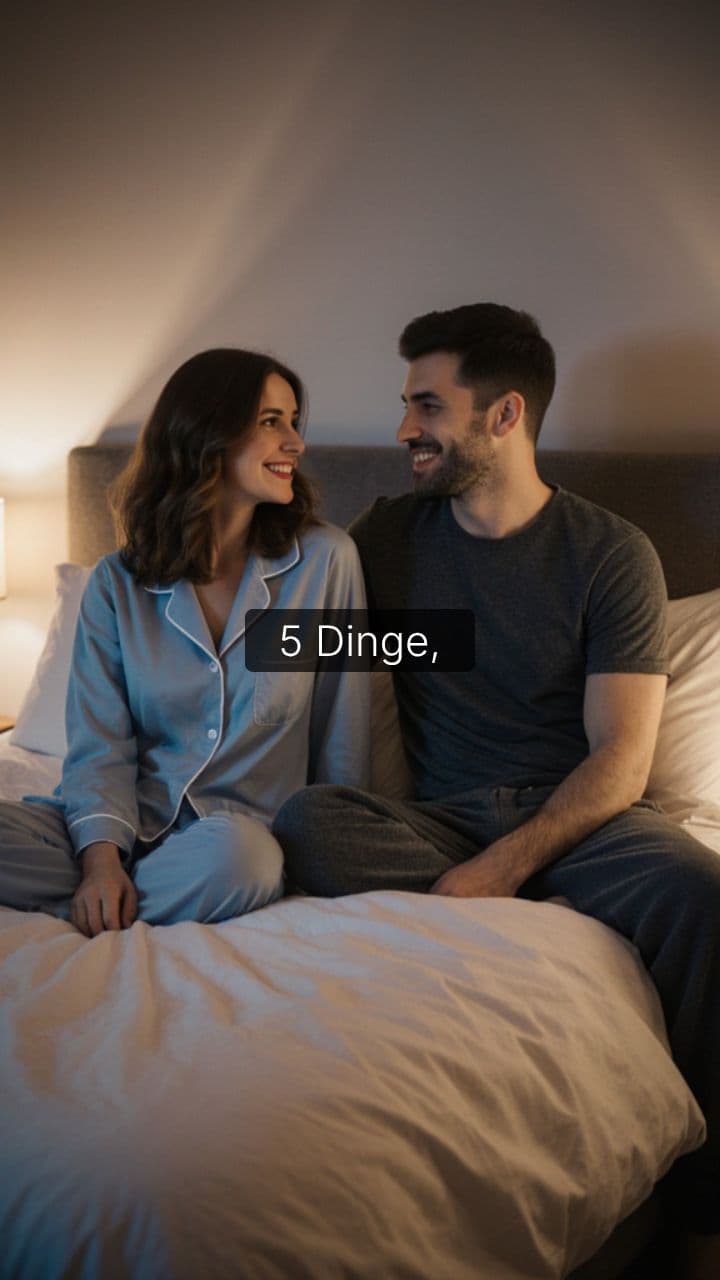 5 Tipps für eine starke Beziehung vor dem Schlafen