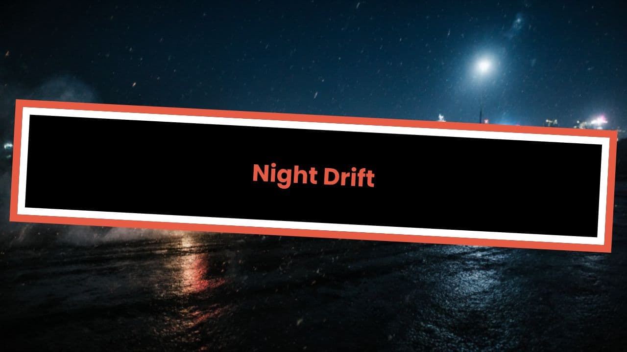 Night Drift