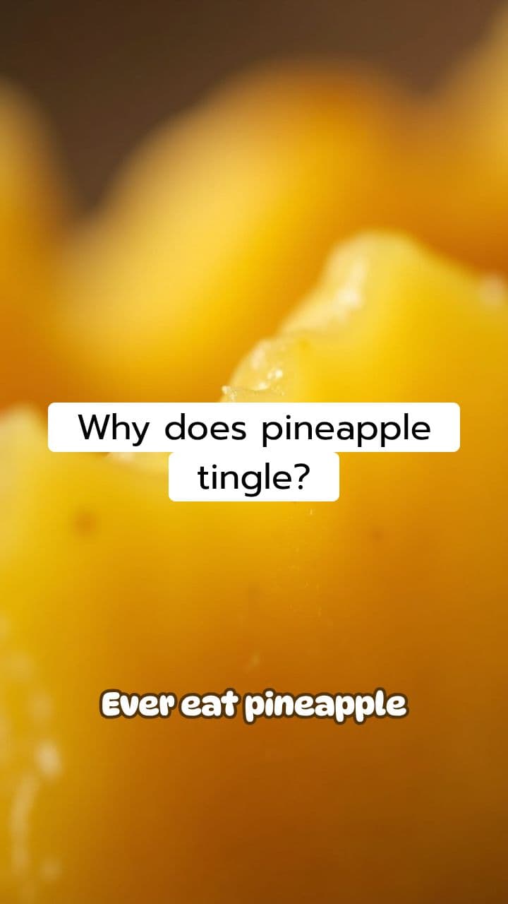 Pineapple Tingle Explained