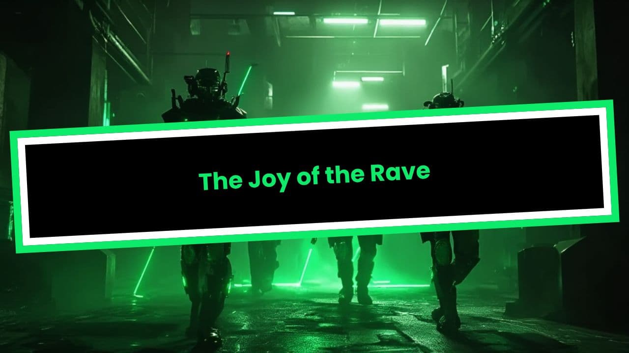 The Joy of the Rave