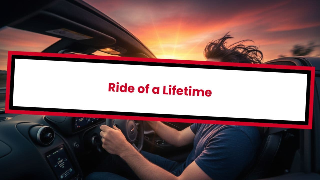 Ride of a Lifetime