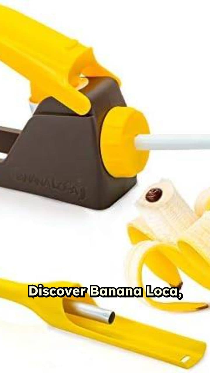 Banana Loca: The Ultimate Banana Gadget