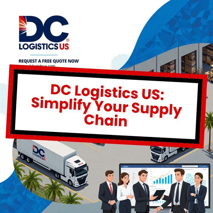 DC Logistics US: Simplify Your Supply Chain