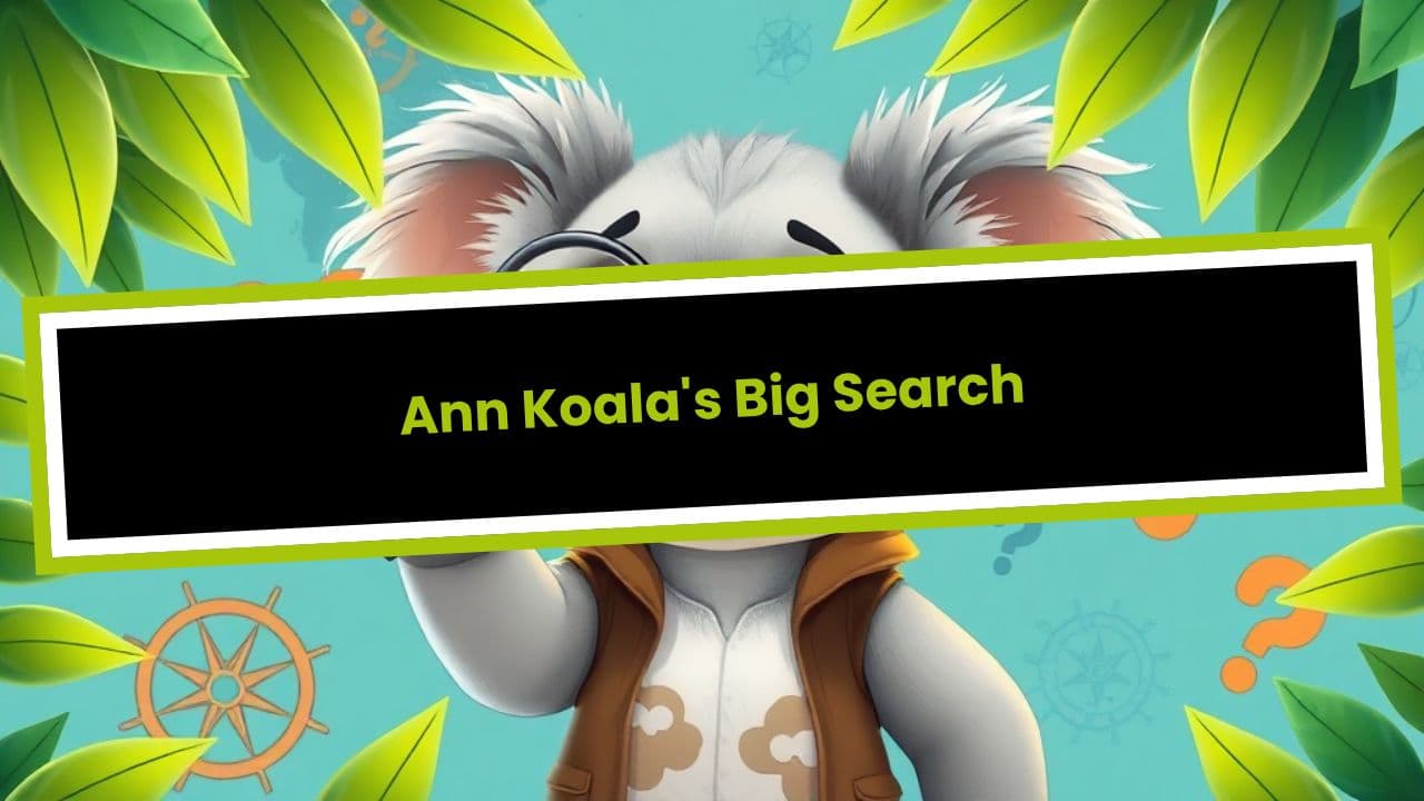 Ann Koala's Big Search