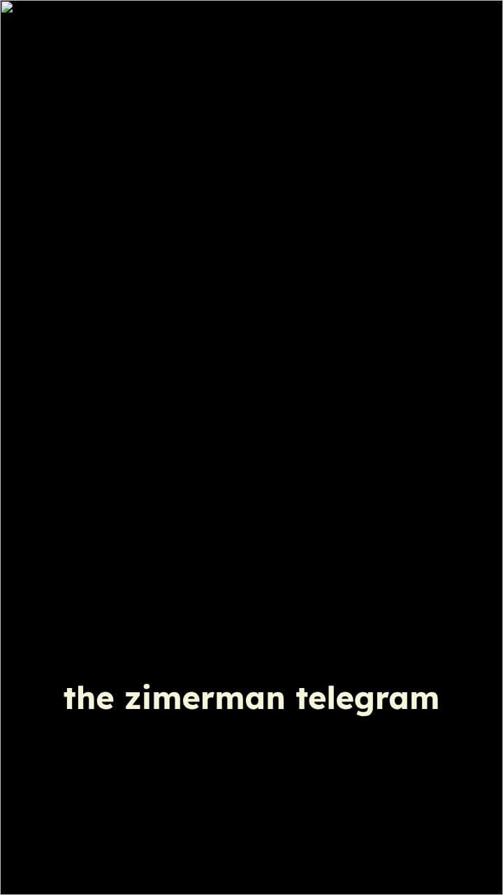 Zimmermann Telegram and U.S. Entry into WWI