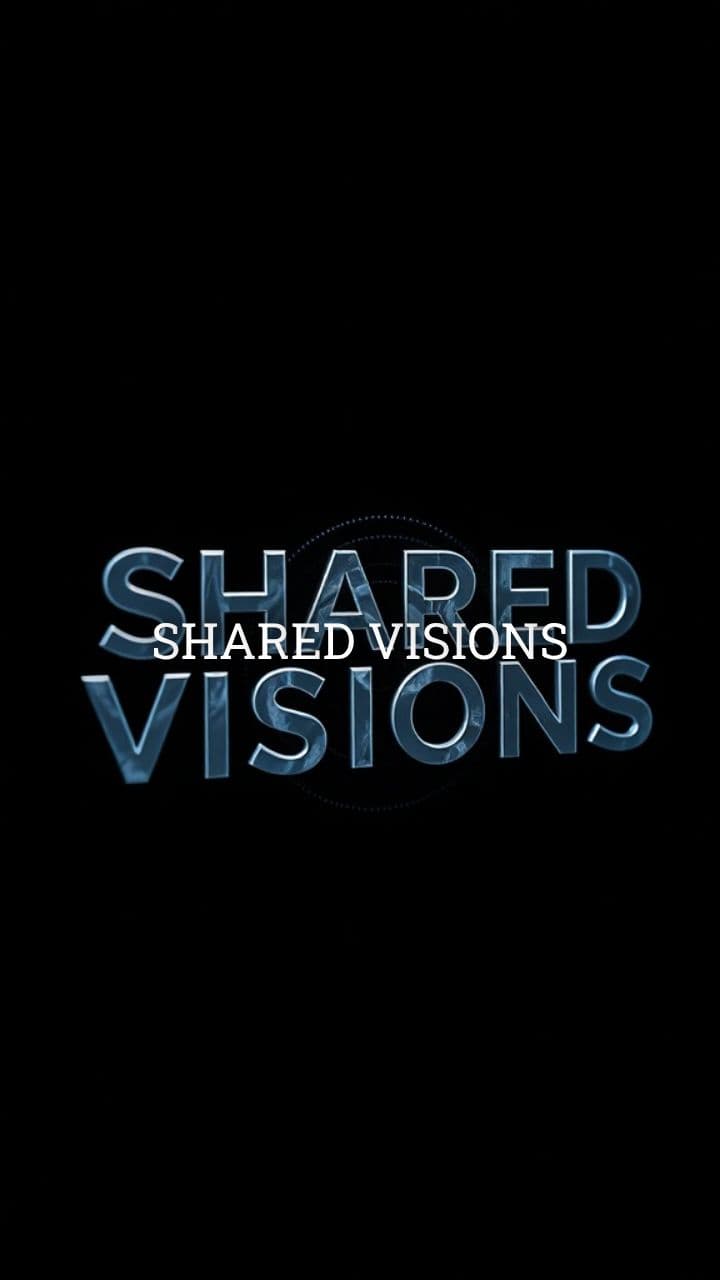SHARED VISIONS - Chapter 1: The Dreamers