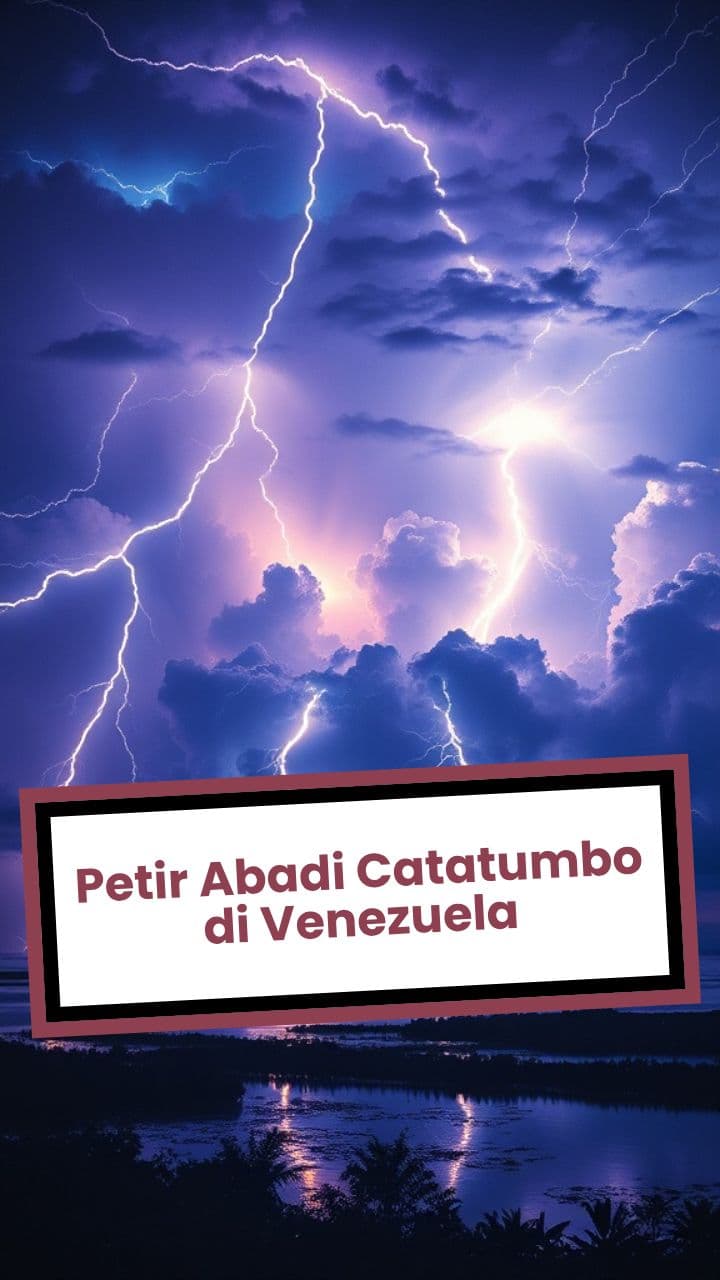 Petir Abadi Catatumbo di Venezuela