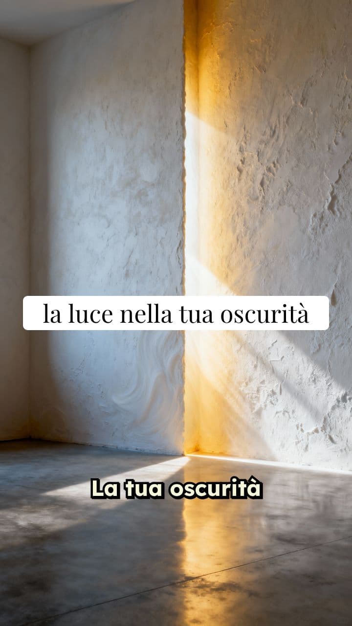 La Luce nella Tua Oscurità