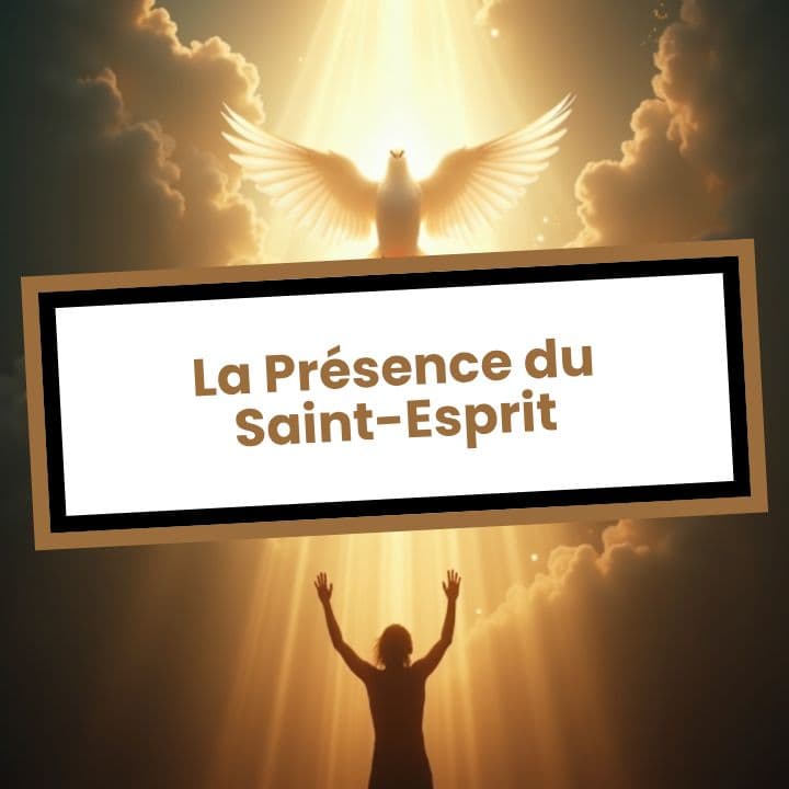 La Présence du Saint-Esprit