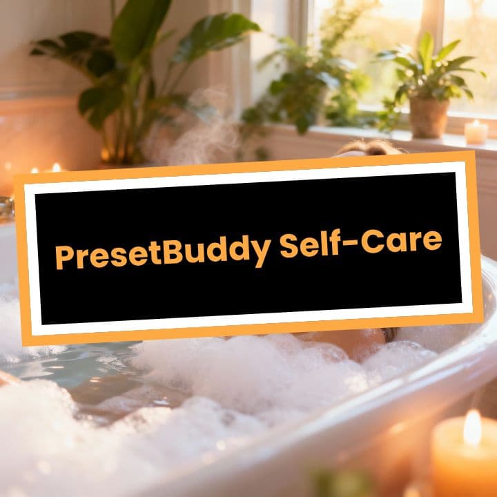 PresetBuddy Self-Care