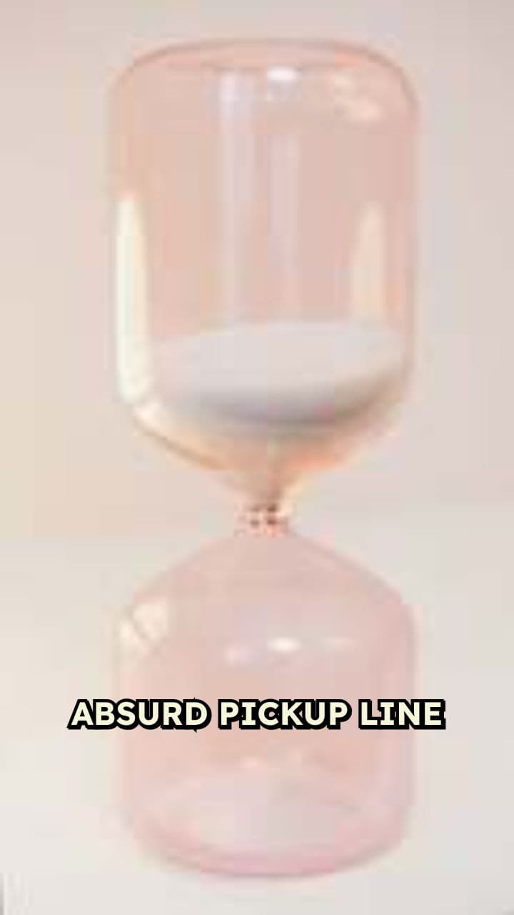 Absurd Pickup Lines for Laughs