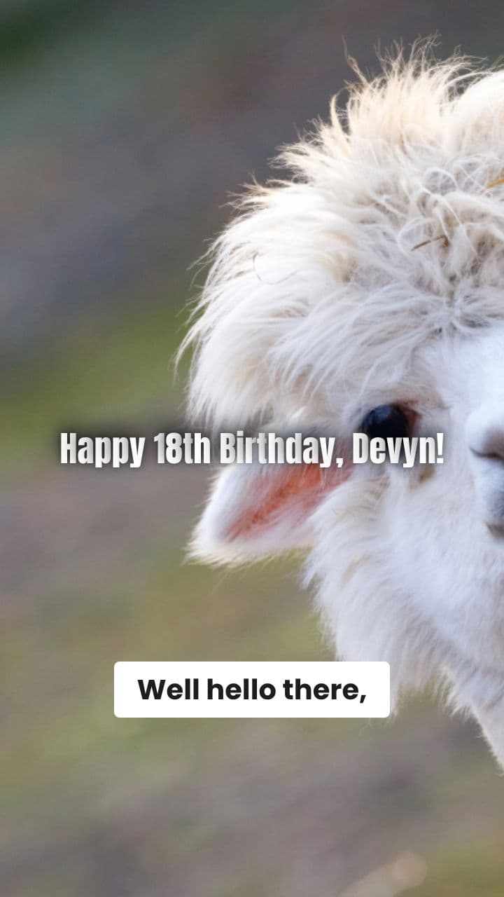 Happy 18th Birthday, Devyn! From Your Llama Friend