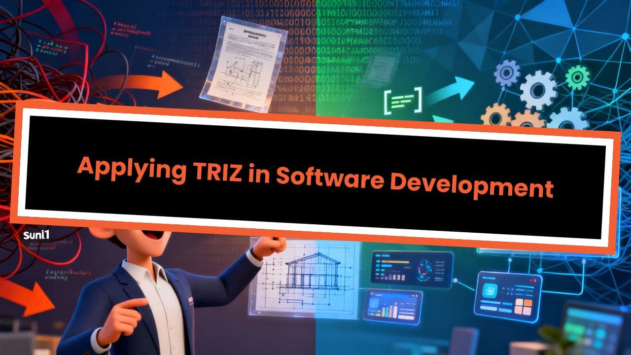 Applying TRIZ in Software Development