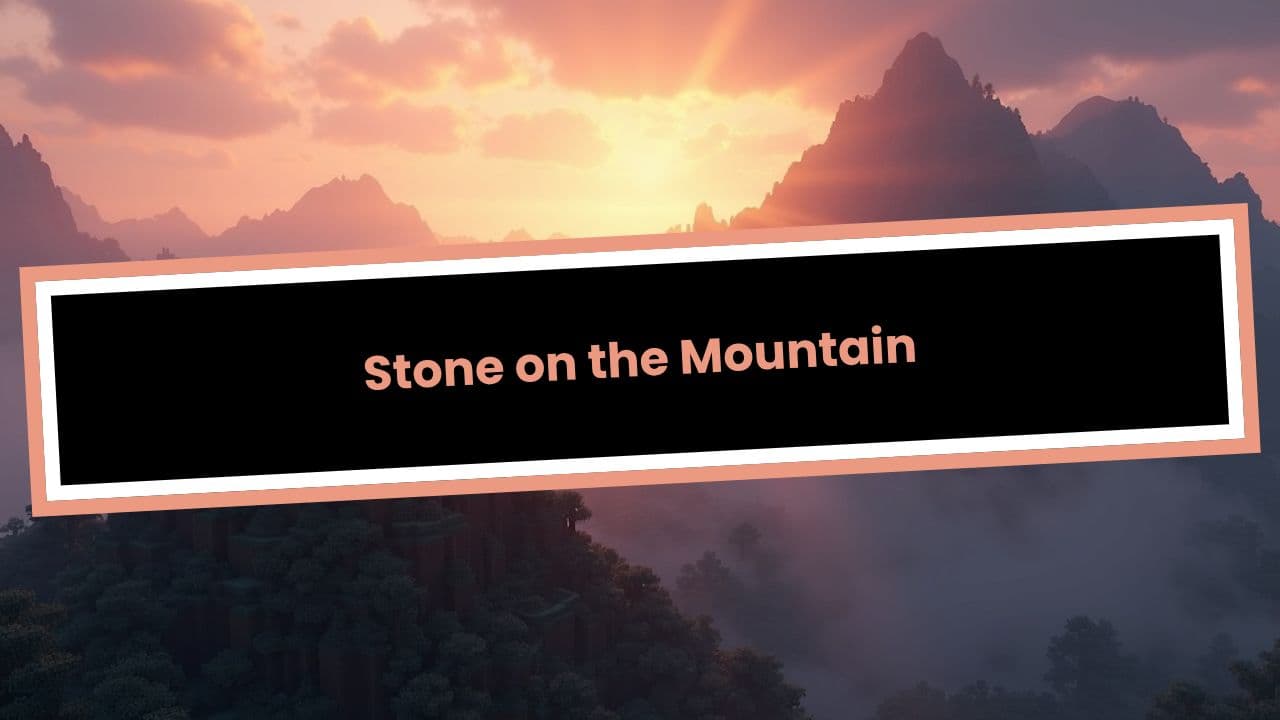 Stone on the Mountain