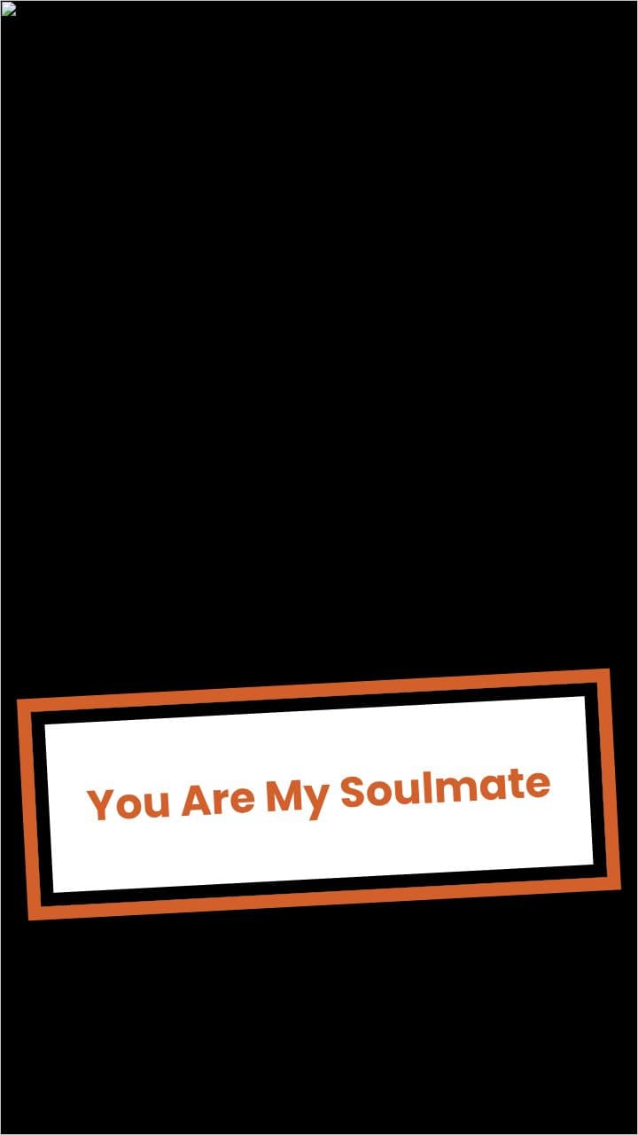 You Are My Soulmate
