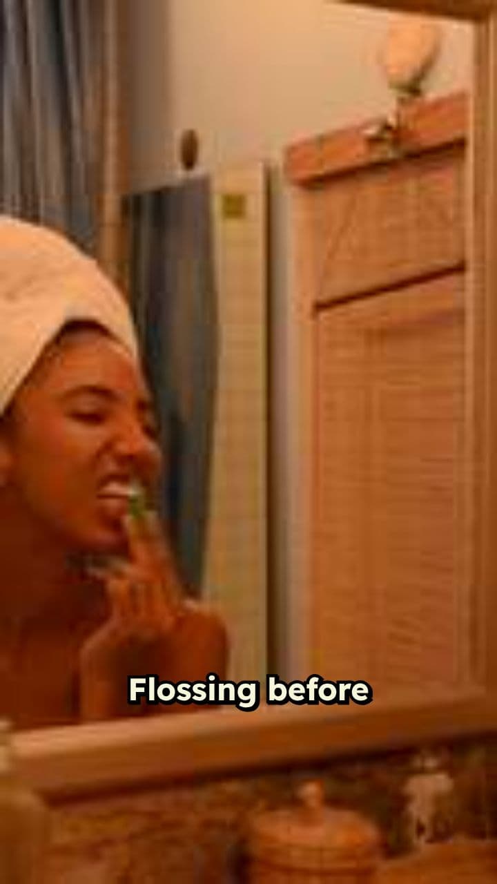 Floss Before Brushing for Better Protection