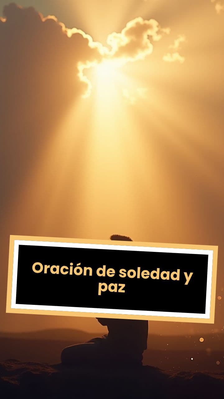 Oración de soledad y paz